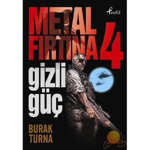 Metal Fırtına 4: Gizli Güç - Burak Turna
