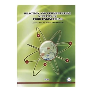 Reaction And Fermentation Kinetics In Food Engineering-Yekta Göksungur