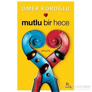 Mutlu Bir Hece-Ömer Köroğlu