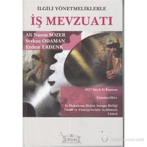 İlgili Yönetmeliklerle İş Mevzuatı (Orta Boy)-Ali Nazım Sözer