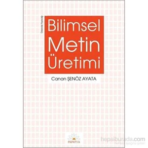 Bilimsel Metin Üretimi - Metin Yazma