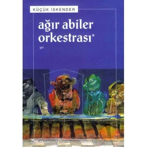 Ağır Abiler Orkestrası - Küçük İskender