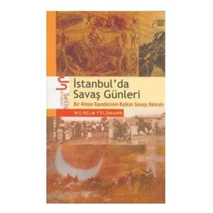 İstanbul'da Savaş Günleri - Wilhelm Feldmann