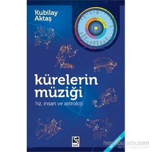 Kürelerin Müziği Hz. İnsan Ve Astroloji Dvd Hediyeli - Kubilay Aktaş