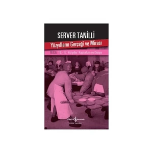 Yüzyılların Gerçeği Ve Mirası (3. Cilt)-Server Tanilli