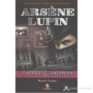 Arsene Lupin Çalınan Tablolar-Maurice Leblanc