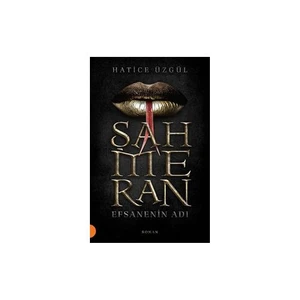 Şahmeran: Efsanenin Adı - Hatice Üzgül
