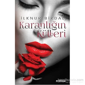 Karanlığın Külleri-İlknur Birdal