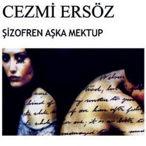 Şizofren Aşka Mektup