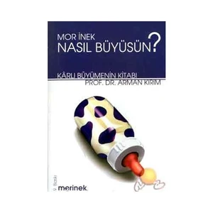 Mor İnek Nasıl Büyüsün? - Arman Kırım