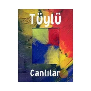TÜYLÜ CANLILAR