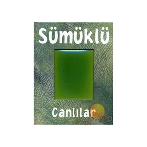 SÜMÜKLÜ CANLILAR