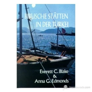 Biblical Sites İn Turkey-Everett C. Blake