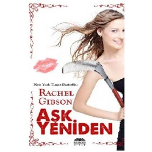 Aşk Yeniden - Rachel Gibson