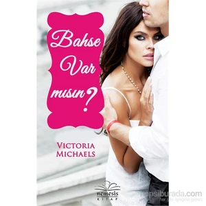 Bahse Var Mısın ? - Victoria Michaels