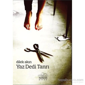 Yaz Dedi Tanrı - Dilek Akın
