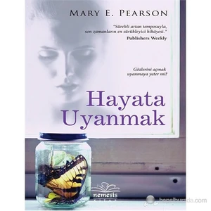 Hayata Uyanmak - Mary E. Pearson