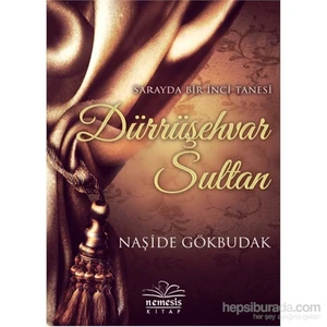 Dürrüşehvar Sultan - Naşide Gökbudak