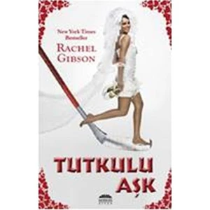 Tutkulu Aşk - Rachel Gibson