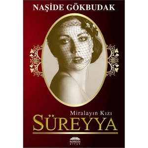 Miralayın Kızı Süreyya - Naşide Gökbudak