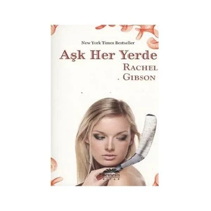 Aşk Her Yerde - Rachel Gibson