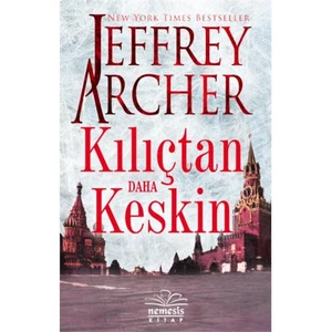 Kılıçtan Daha Keskin - Jeffrey Archer