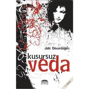 Kusursuz Veda - Jale Demirdöğen