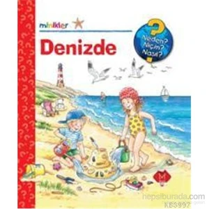 Minikler Serisi : Denizde Neden Niçin Nasıl - Andrea Erne