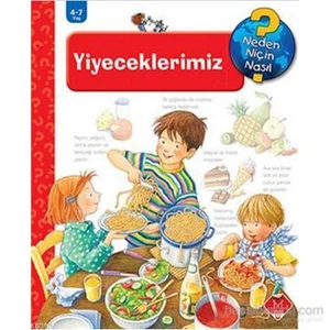 Yiyeceklerimiz Neden, Niçin, Nasıl? - Doris Rübel