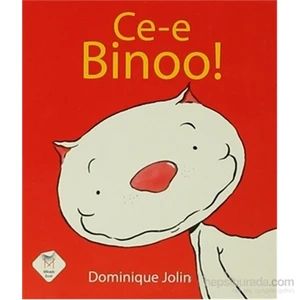 Ce-e Binoo! (Küçük Boy) - Dominique Jolin