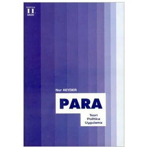 Para, Teori - Politika - Uygulama