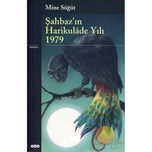 Şahbaz'ın Harikulade Yılı 1979 - Mine Söğüt