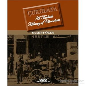 Çukulata, A Turkish History Of Chocolate - Saadet Özen