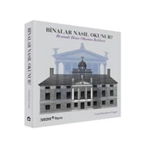 Binalar Nasıl Okunur ? - Resimli Bina Okuma Rehberi - Carol Davidson Cragoe