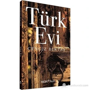 Türk Evi - Cengiz Bektaş