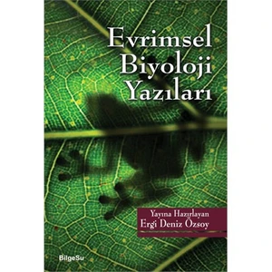 Evrimsel Biyoloji Yazıları-Ergi Deniz Özsoy