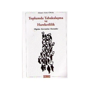 Toplumda Tabakalaşma Ve Hareketlilik - Ahmet Zeki Ünal