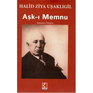 Aşk-I Memnu - Halid Ziya Uşaklıgil