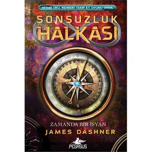 Sonsuzluk Halkası 1: Zamanda Bir İsyan - James Dashner
