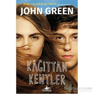 Kağıttan Kentler - Ciltli - John Green