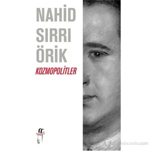 Kozmopolitler-Nahid Sırrı Örik