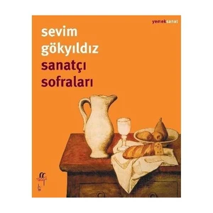Sanatçı Sofraları-Sevim Gökyıldız