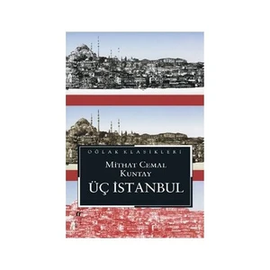 Üç İstanbul - Mithat Cemal Kuntay