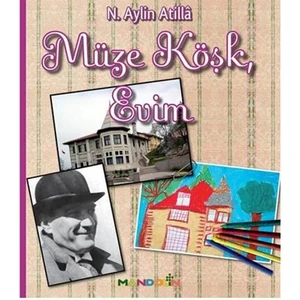 Müze Köşk, Evim