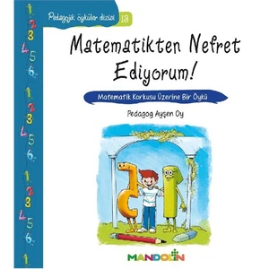 Pedagojik Öyküler - 13 - Matematikten Nefret Ediyorum-Ayşen Oy