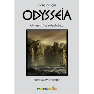 Odysseus (Gençler İçin)-Rosemary Sutcliff