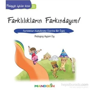 Pedagojik Öyküler Dizisi 21 Farklılıkların Farkındayım - Ayşen Oy