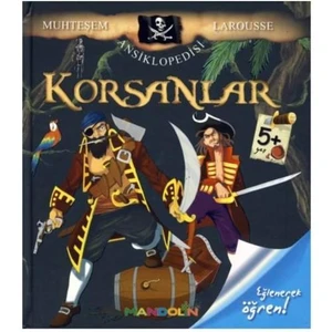 Korsanlar - Muhteşem Larousse Ansiklopedisi