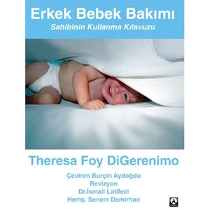 Erkek Bebek Bakımı – Sahibinin Kullanma Kılavuzu-Theresa Foy Digerenimo
