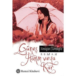 Güneş Hanım Veya Kar